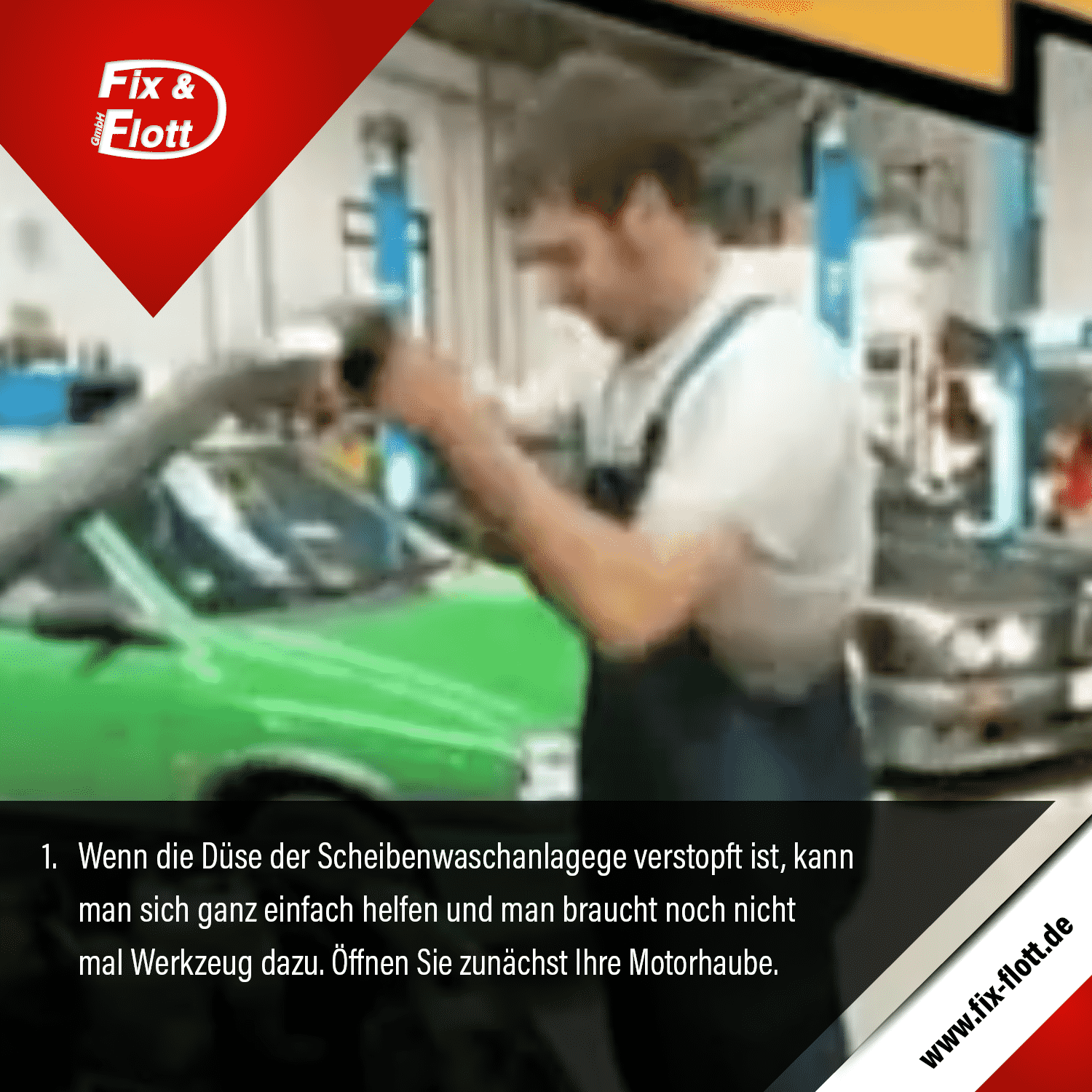 Scheibenwaschduese verstopft - Tipps & Tricks - Kfz-Meister-Werkstatt der Firma Fix & Flott GmbH